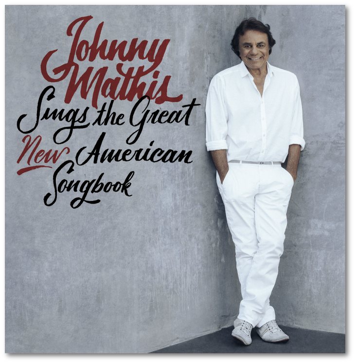 Johnny Mathis Sings The New American Songbook