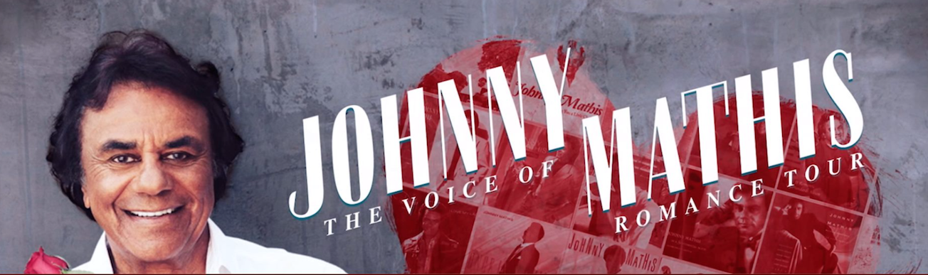 Johnny Mathis Voice or Romance Tour
